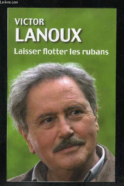 LAISSER FLOTTER LES RUBANS.
