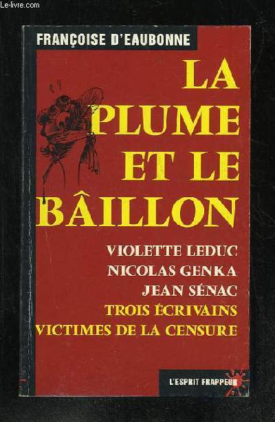 LA PLUME ET LE BAILLON.