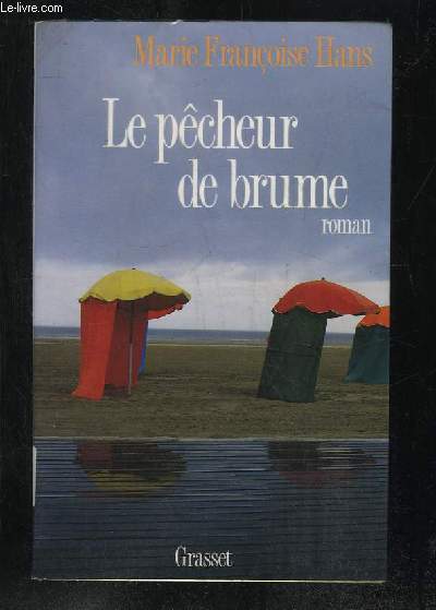 LE PECHEUR DE BRUME.