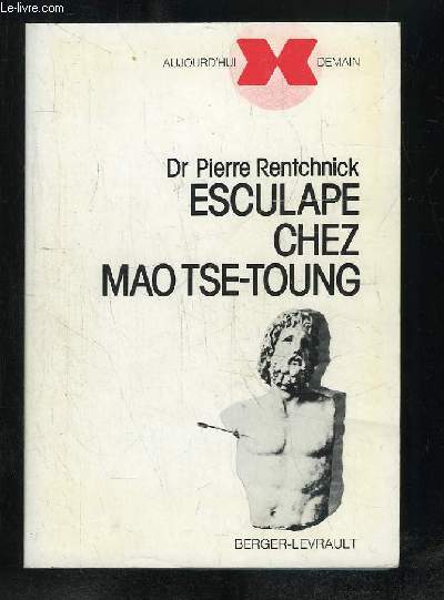 ESCULAPE CHEZ MAO TSE TOUNG.