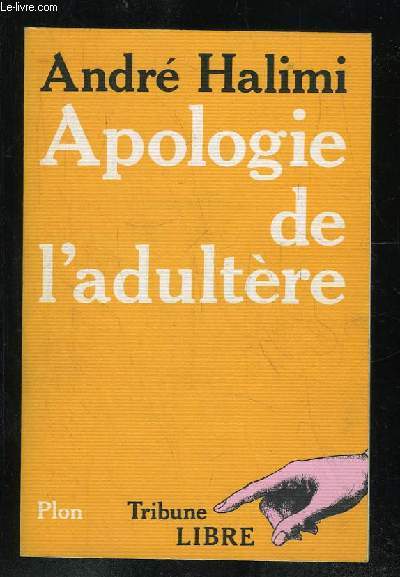 APOLOGIE DE L ADULTERE.