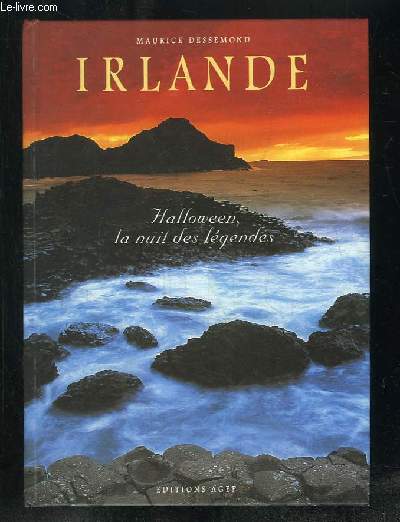 IRLANDE. HALLOWEEN LA NUIT DES LEGENDES.