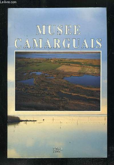 MUSEE CAMARGUAIS.