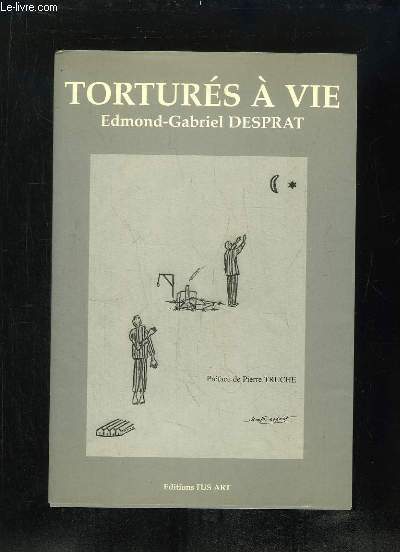 TORTURES A VIE.