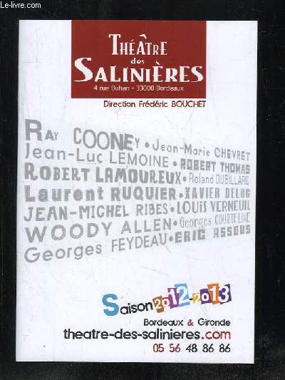 THEATRE DES SALINIERES. SAISON 2012 - 2013. BORDEAUX ET GIRONDE.