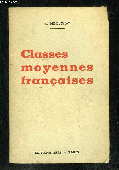 CLASSES MOYENNES FRANCAISES. CRISE, PROGRAMME, ORGANISATION.