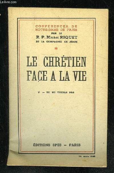 LE CHRETIEN FACE A LA VIE. LIVRET V.