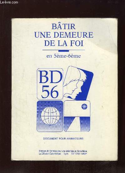 BATIR UNE DEMEURE DE LA FOI EN 5 e - 6e.