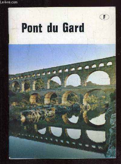 BROCHURE. PONT DU GARD.