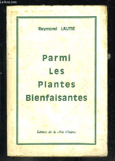 PARMI LES PLANTES BIENFAISANTES.