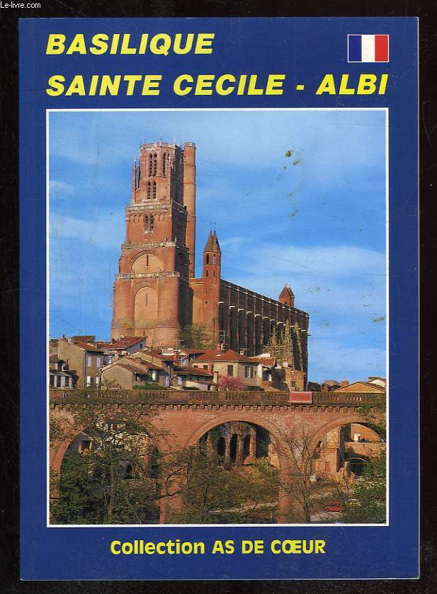 BASILIQUE SAINTE CECILE. ALBI.