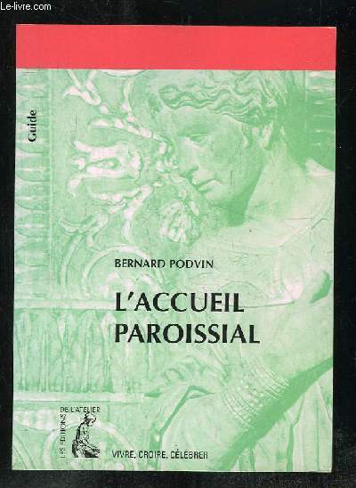 L ACCEUIL PAROISSIAL. - PODVIN BERNARD. - 1997 - Photo 1 sur 1