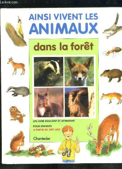 ANSI VIVENT LES ANIMAUX DANS LA FORET.