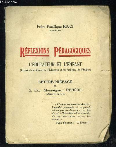 REFLEXIONS PEDAGOGIQUES. L EDUCATEUR ET L ENFANT.