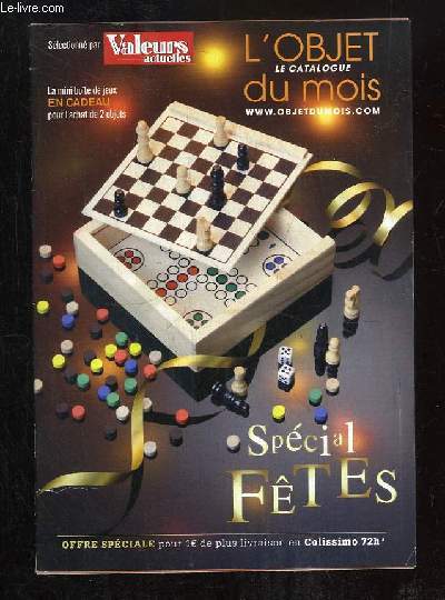 CATALOGUE VALEURS ACTUELLES. L OBET DU MOIS. SPECIAL FETE.