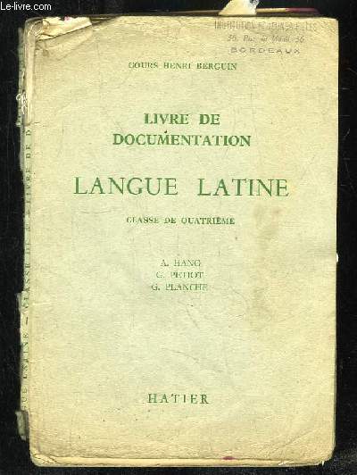 LANGUE LATINE CLASSE DE QUATRIEME. LIVRE ET DOCUMENTATION.