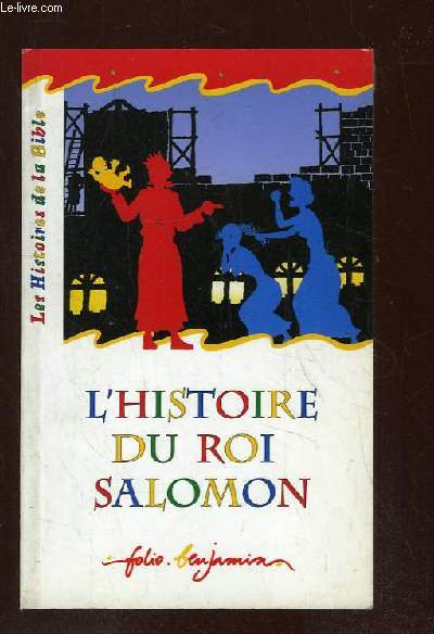 L HISTOIRE DU ROI SALOMON.