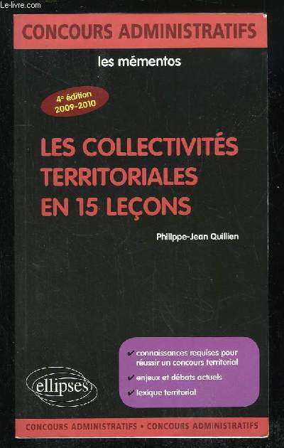 LES COLLECTIVITES TERRITORIALES EN 15 LECONS. 4em EDITION.