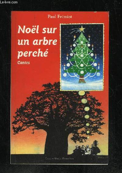 NOEL SUR UN ARBRE PERCHE.