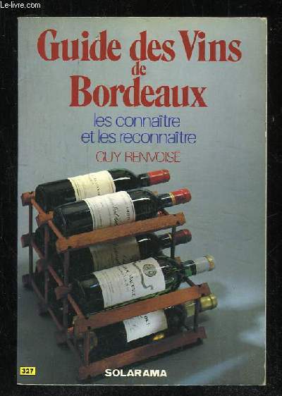 GUIDE DES VINS DE BORDEAUX.