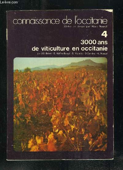 TROIS MILLE ANS DE VITICULTURE EN OCCITANIE.