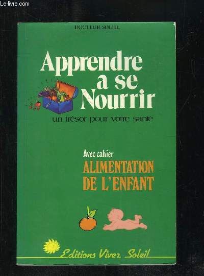 APPRENDRE A SE NOURIR.