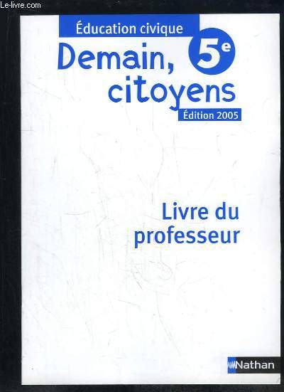 EDMAIN 5e CITOYENS . EDUCATION CIVIQUE . LIVRE DU PROFESSEUR .