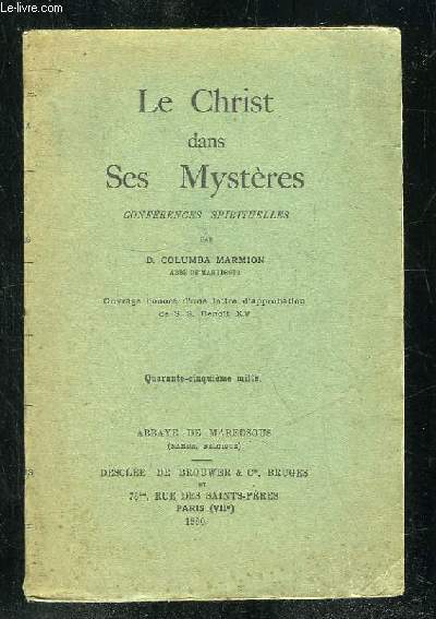 LE CHRIST DANS SES MYSTERES. CONFERENCES SPIRITUELLES.