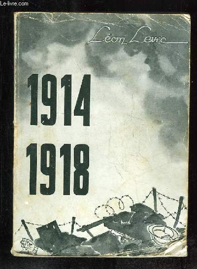 1914 - 1918. CROQUIS ET POCHADES 1962.