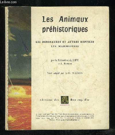 LES ANIMAUX PREHISTORIQUES. LES DINOSAURES ET AUTRES REPTILES LES MAMMIFERES.