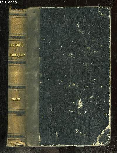 LECTURES HISTORIQUES. LECTURES D HISTOIRE ANCIENNES. ORIENT, GRECE, ROME. 2em EDITION.