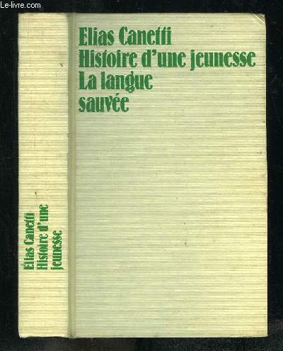 LA LANGUE SAUVEE HISTOIRE D UNE JEUNESSE 1905 - 1921.