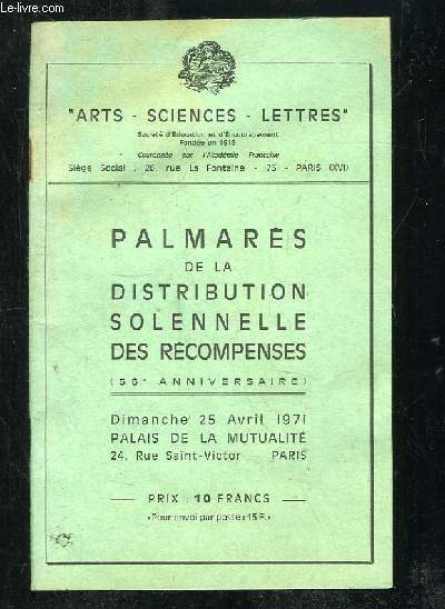 PALMARES DE LA DISTRIBUTION SOLENNELLE DES RECOMPENSES. DIMANCHE 25 AVRIL 1971 AU PALAIS DE LA MUTUALITE.