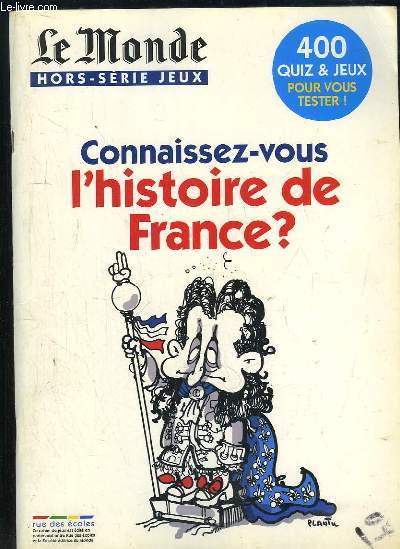 LE MONDE HORS SERIE JEUX. CONNAISSEZ VOUS L HISTOIRE DE FRANCE ?