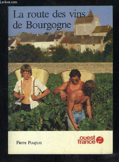 LA ROUTE DES VINS DE BOURGOGNE.