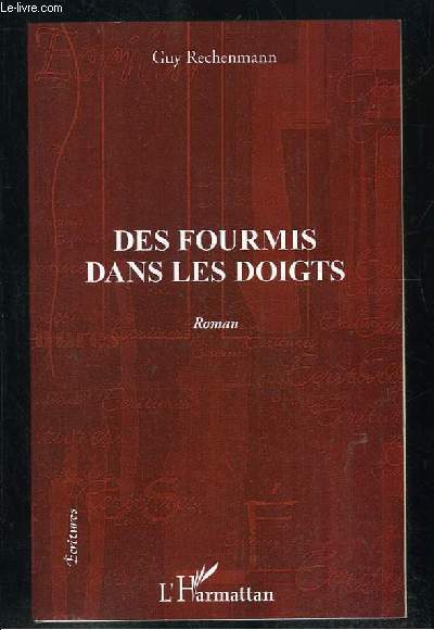 DES FOURMIS DANS LES DOIGTS.
