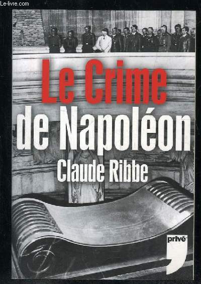 LE CRIME DE NAPOLEON.