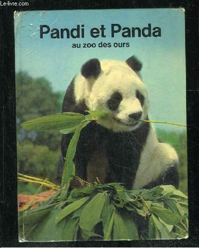 PANDI ET PANDA AU ZOO DES OURS.