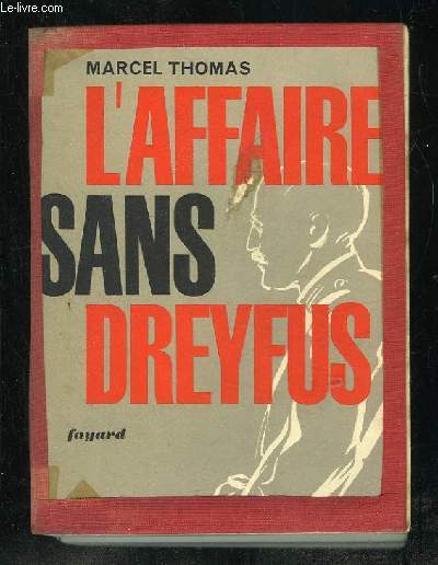L AFFAIRE SANS DREYFUS.