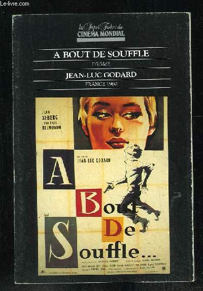 LES SUPER FICHES DU CINEMA MONDIAL. A BOUT DE SOUFFLE DE JEAN LUC GODARD.