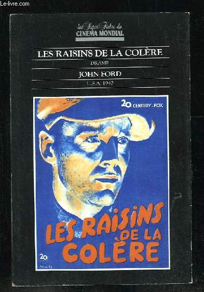 LES SUPER FICHES DU CINEMA MONDIAL. LES RAISINS DE LA COLERE PAR JOHN FORD.