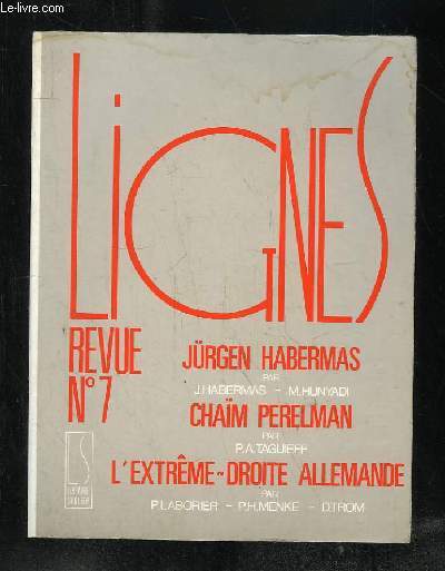 LIGNES N 7 SEPTEMBRE 1989. SOMMAIRE: JURGEN HABERMAS, CHAIM PERELMAN, L EXTREME DROITE ALLEMANDE...