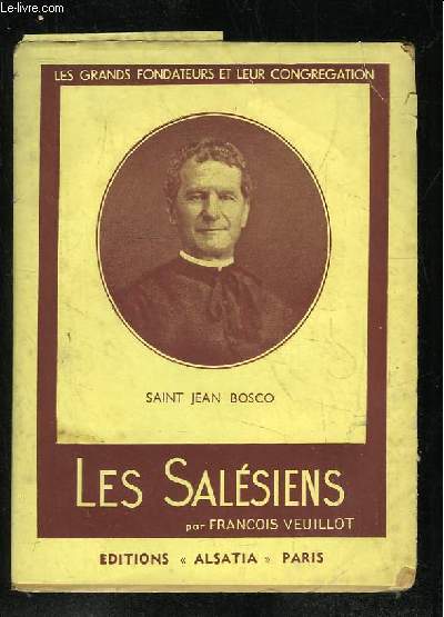 SAINT JEAN BOSCO ET LES SALESIENS.