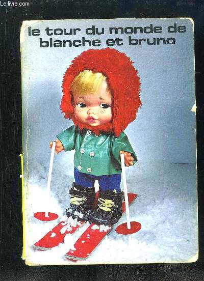 LE TOUR DU MONDE DE BLANCHE ET BRUNO.