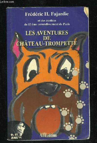 LES AVENTURES DE CHATEAU TROMPETTE.