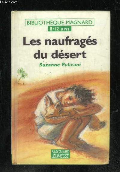 LES NAUFRAGES DU DESERT.