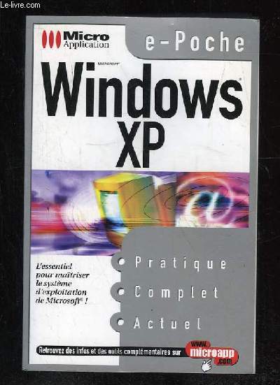 WINDOWS XP. PRATIQUE COMPLET ACTUEL. - COLLECTIF. - 2001 - Photo 1 sur 1