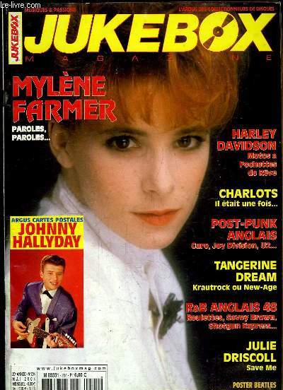 JUKEBOX MAGAZINE N 204 MAI 2004. L ARGUS DES COLLECTIONNEURS DE DISQUES. SOMMAIRE: MYLENE FARMER, HARLEY DAVIDSON, CHARLOTS IL ETAIT UNE FOIS, POST PUNK ANGLAIS, TANGERINE DREAM, R&B ANGLAIS 48...