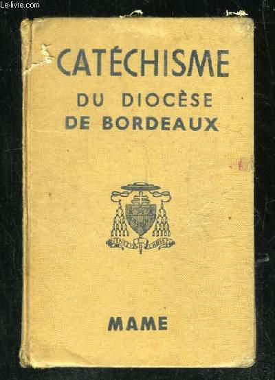 CATECHISME A L USAGE DES DIOCESES DE FRANCE.