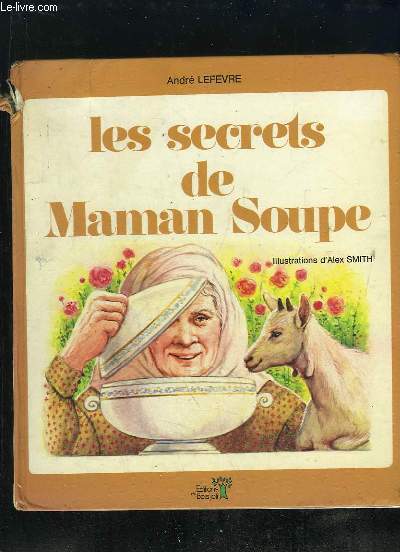 LES SECRETS DE MAMAN SOUPE.